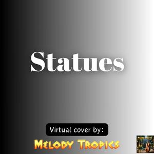 Statues (Epic Orchestral Virtual Cover)