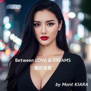 Between LOVE & DREAMS / 揺れる夜