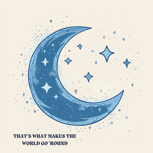 That’s What Makes the World Go ’Round