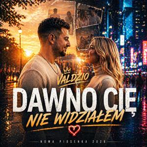 Dawno Cię nie widziałem… (Radio Edit)