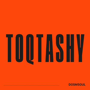 TOQTASHY