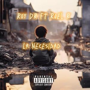 La Necesidad (feat. Roel R)