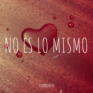 No Es Lo Mismo