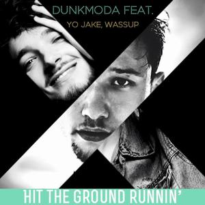 Hit The Ground Runnin' (feat. Yo Jake, Wassup)