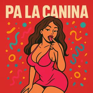 Pa la Canina Beat