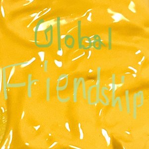 Global Friendship
