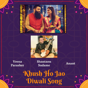 Khush Ho Jao Diwali Song