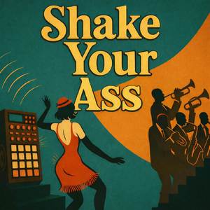 Shake your Ass