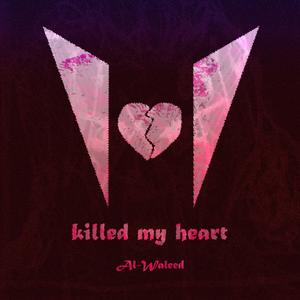 Killed My Heart (feat. Benny.r) (Remix)
