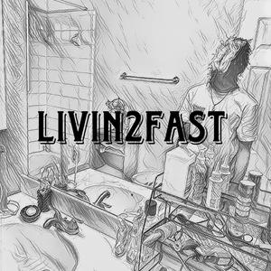Livin2Fast!