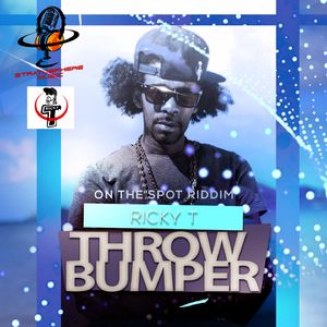 Throw Bumper (On the Spot Riddim)