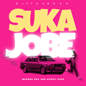SUKA JOBE
