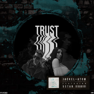 Trust (feat. 5Star)