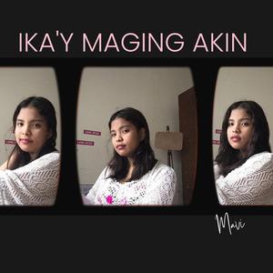 Ika'y Maging Akin