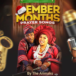 EMBER MONTHS PRAYER SONGS