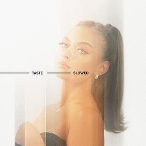 Taste (Slowed + Reverb)