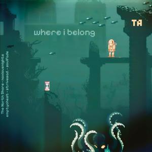 where i belong (feat. emptychest, Strivesad., noxiousnights, The North Shore & Soulfade)