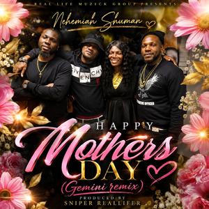 Happy Mothers Day (Gemini Remix)