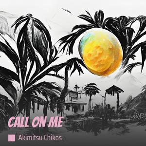 Call on Me