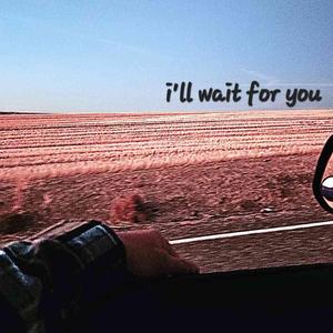 i'll wait for you (Remastered)