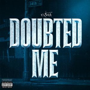Doubted Me