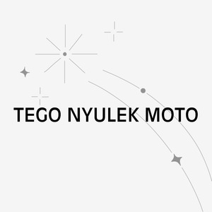 TEGO NYULEK MOTO