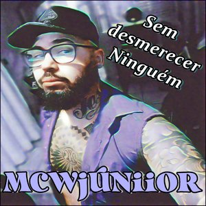 Sem desmerecer ninguém