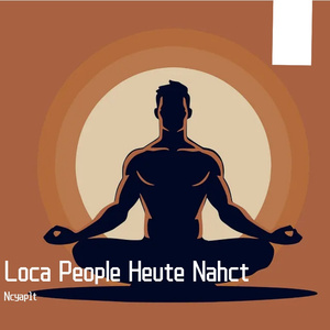 Loca People Heute Nahct