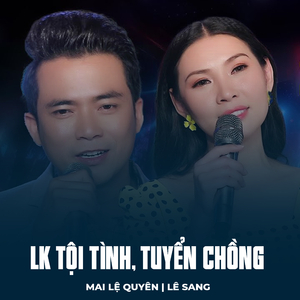 LK Tội Tình, Tuyển Chồng