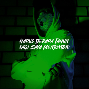 Harus Berapa Tahun Lagi Saya Menjomblo