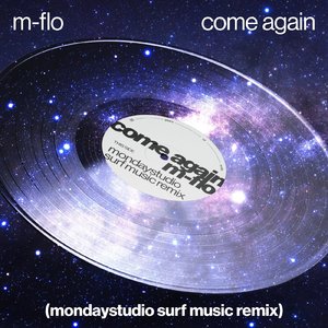 come again (mondaystudio SURF Music Remix)