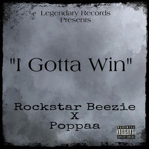 I Gotta Win (feat. Poppaa)
