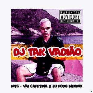 Mtg: Vai Cafetina X Eu Fodo Mesmo (feat. MC Flavinho, Mc Gw, Mc Luan & Mc Nauan)