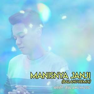 Manisnya Janji (Balahu Remix)
