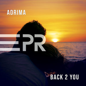 Back 2 You (Adrima & CJ Stone Extended Remix)