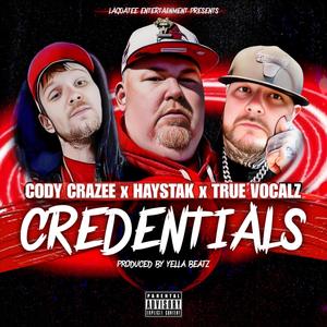 Credentials (feat. Haystak & Cody CraZee)