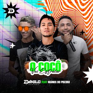 O Cocô Vai Estralar