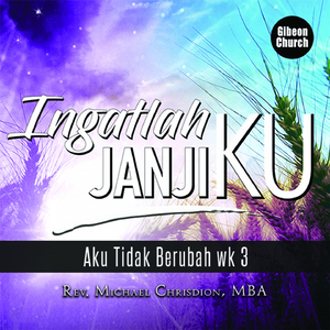 Ingatlah JanjiKu (Aku Tidak Berubah) (Gibeon Church)