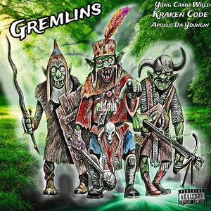 Gremlins (feat. Kraken Code & Apollo Da Youngin)