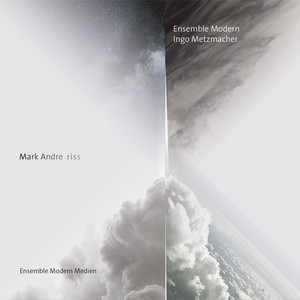 Mark Andre - Riss 3