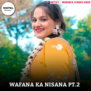 Wafana Ka Nisana, Pt. 2