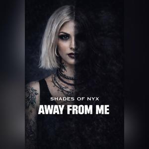 Away from me