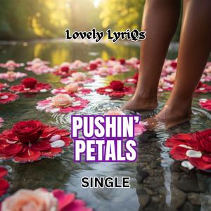 Pushin' Petals