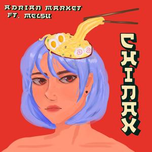 CHINAX (feat. Adrian Market)