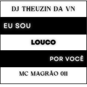 Eu Sou Louco por Você