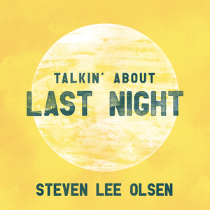 Talkin' About Last Night