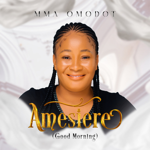 Amesiere (Good Morning)