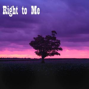 Right to Me