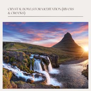 Heart Chakra - Rivers & Creeks