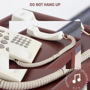 Do Not Hang Up